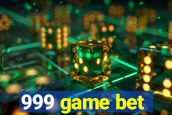 999 game bet